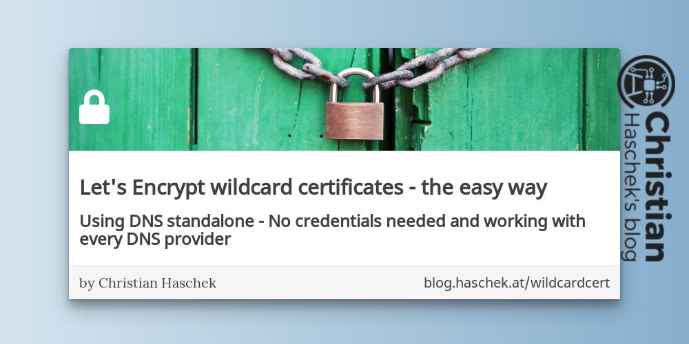 Let's Encrypt Wildcard Certificates - The Easy Way